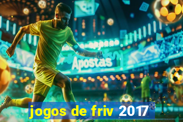 jogos de friv 2017